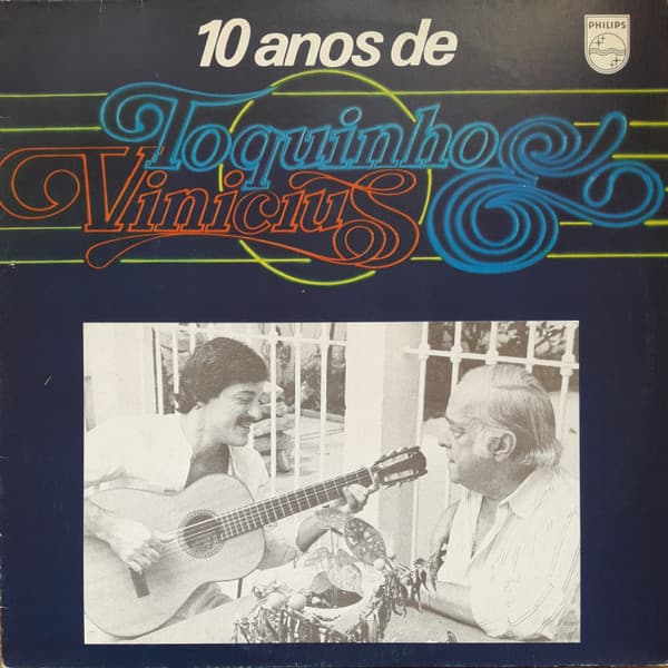10 Anos De Toquinho & Vinicius